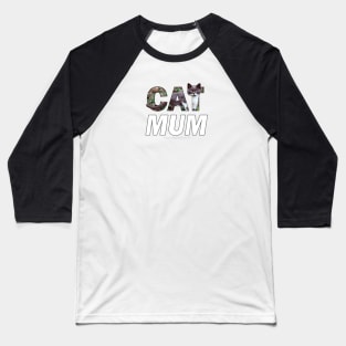 Cat mum - grey and white cat oil painting word art Baseball T-Shirt